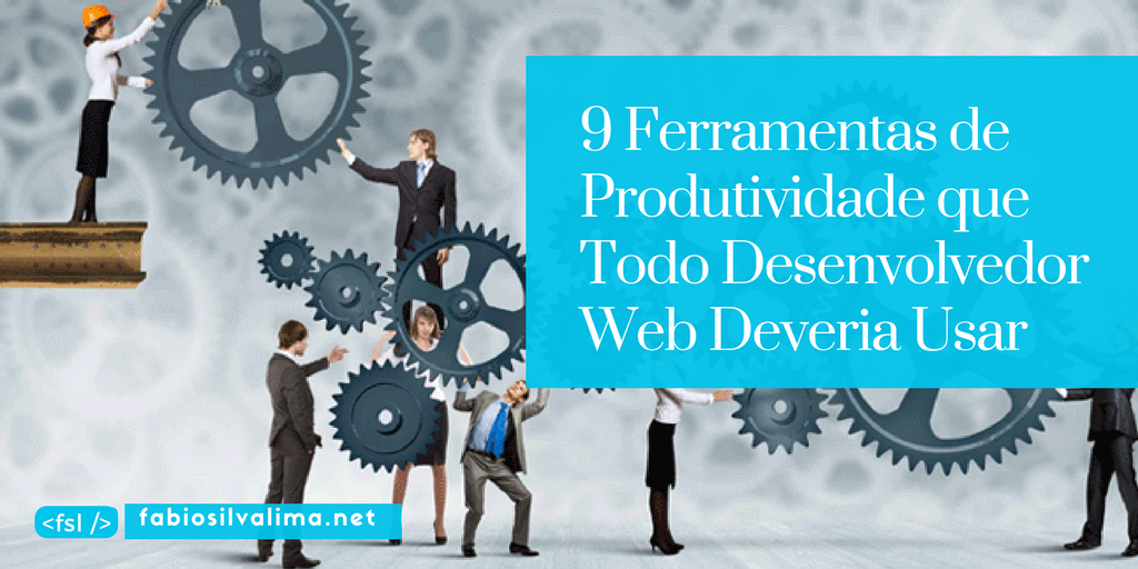 9 Ferramentas de Produtividade Gratuitas que Todo Desenvolvedor Web Deveria Usar