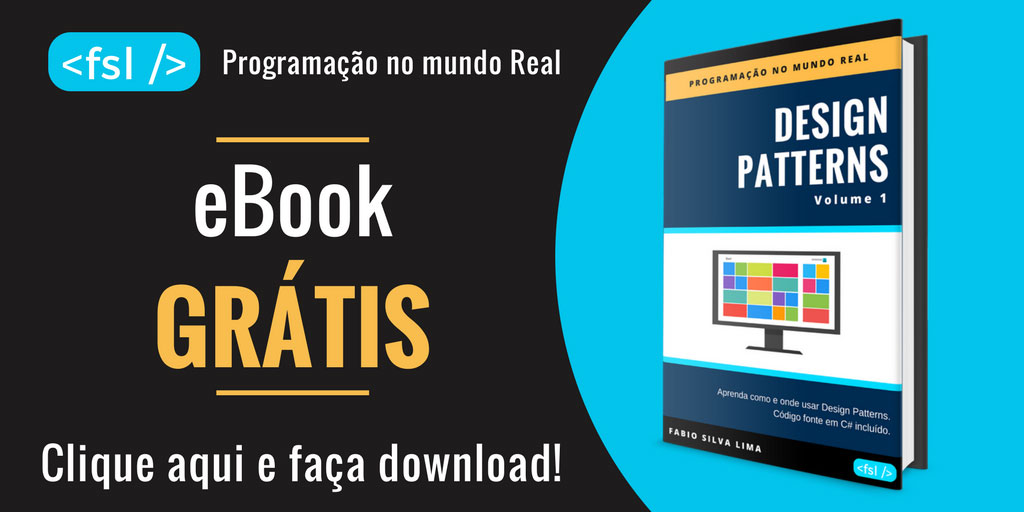 DESIGN PATTERNS vol.1 - Programação no Mundo Real - Fabio Silva Lima