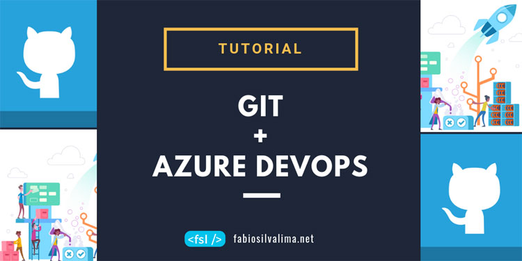 Controle seu Código Fonte de Graça com GIT e Azure DevOps