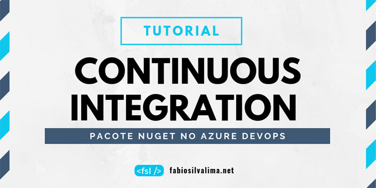 Tutorial: Continuous Integration de Pacote NuGet no Azure DevOps