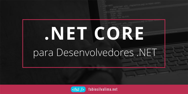 .NET Core para Desenvolvedores .NET