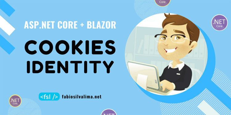 Cookies: Identity no Blazor e ASP.NET CORE 3.0