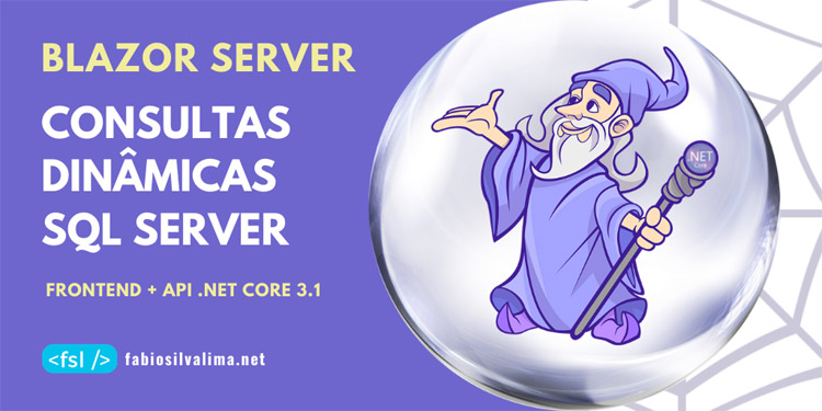 Blazor Server: Consultas Dinâmicas no SQL Server