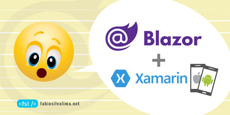 Mobile Blazor Bindings: Desenvolva em Xamarin usando Blazor